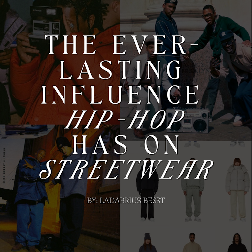 The Everlasting Influence Hip Hop has on Streetwear