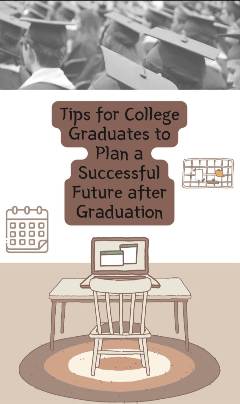 Tips for College Graduates to Plan a Successful Future after Graduation