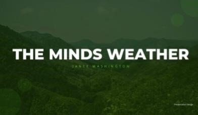 The Mind’s Weather