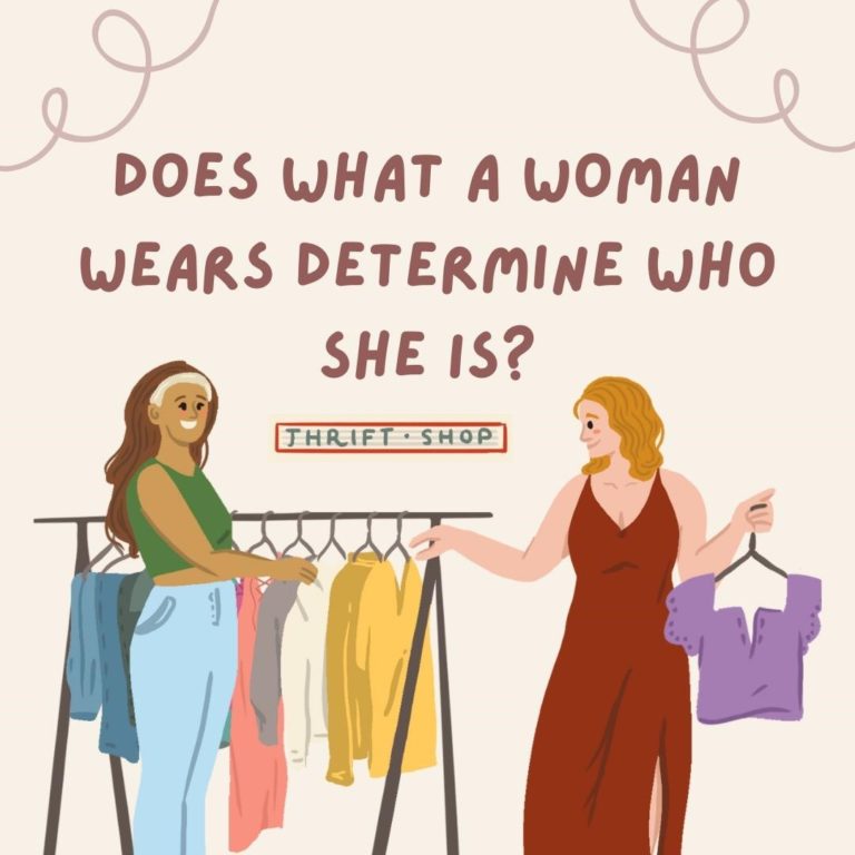 Does what a woman wears determine who she is?
