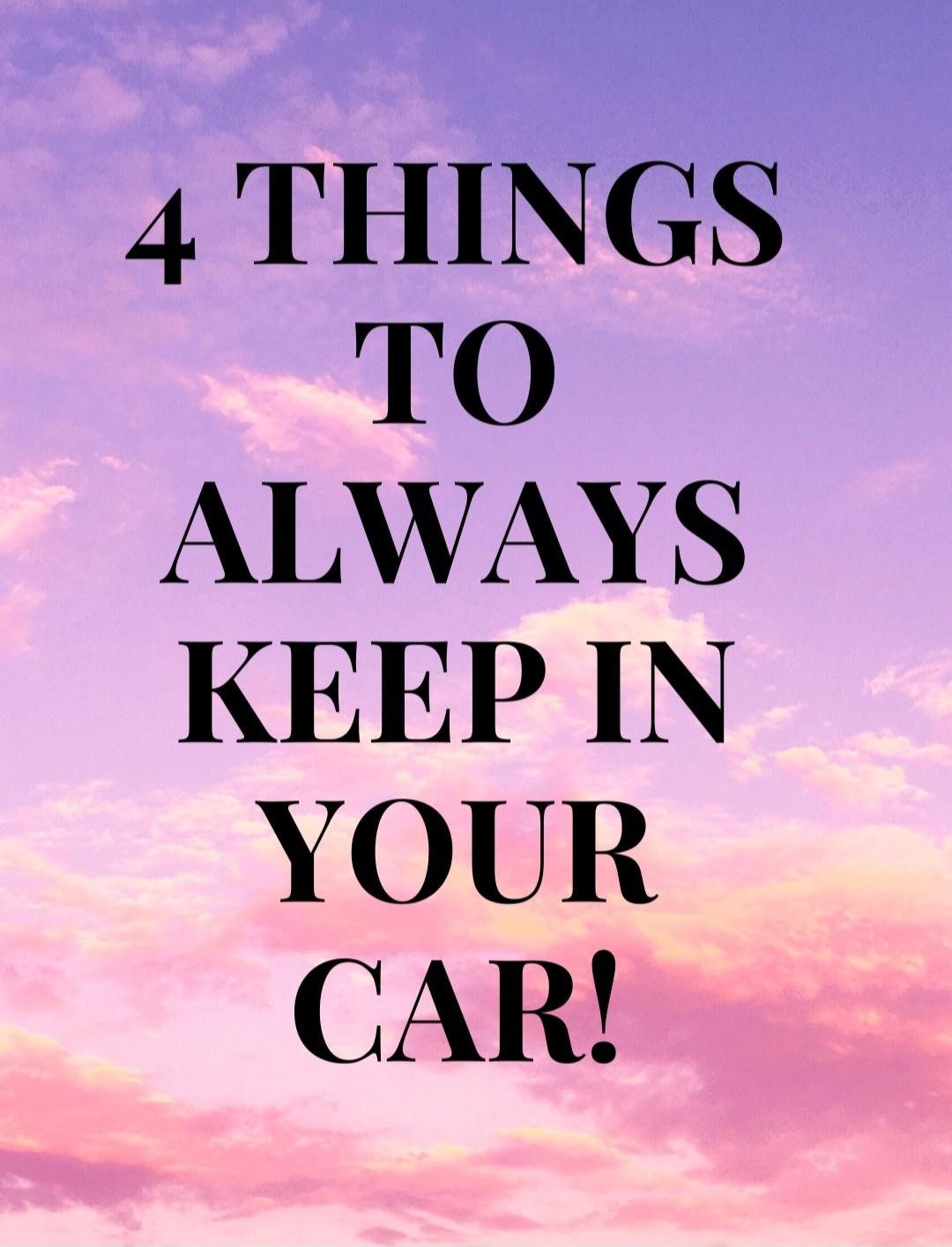Must Haves For Your Car