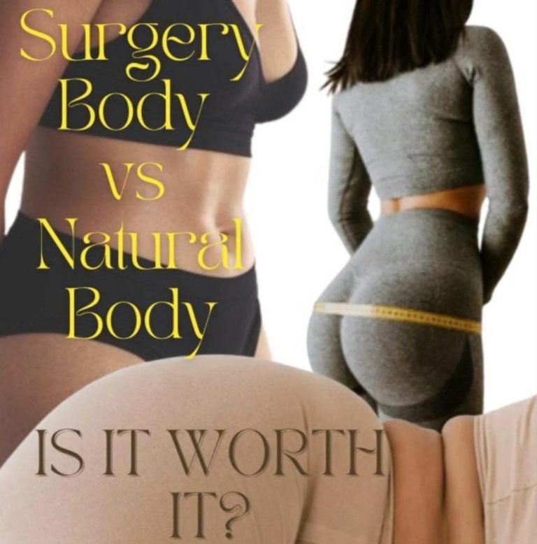 Surgery Body vs Natural Body: Is It Worth It?