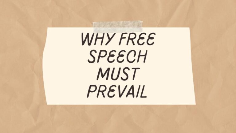 Why Free Speech Must Prevail