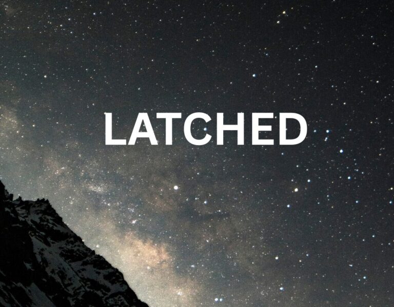 Latched