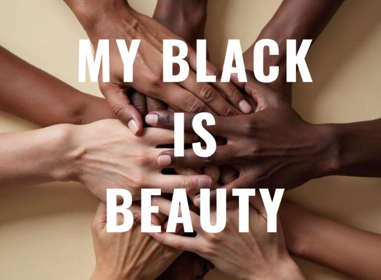 My Black Is Beauty